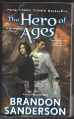 The Mistborn Saga #3: The Hero of Ages by Brandon Sanderson