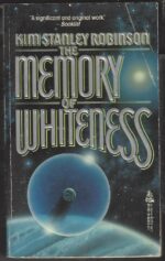 The Memory of Whiteness by Kim Stanley Robinson