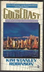 Three Californias Triptych #2: The Gold Coast by Kim Stanley Robinson