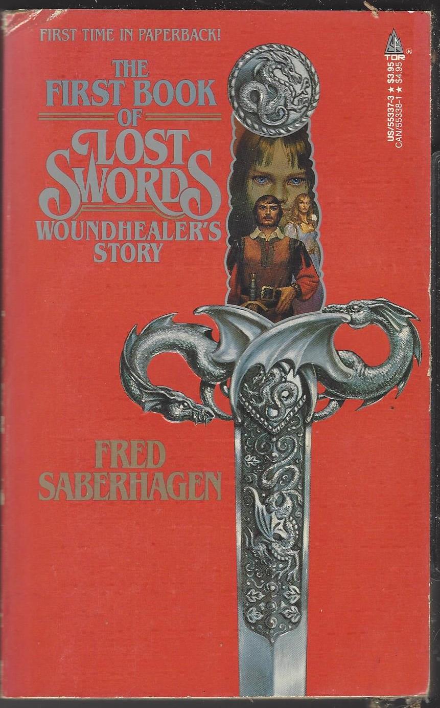 Lost Swords #1: The First Book of Lost Swords: Woundhealer's Story by Fred Saberhagen
