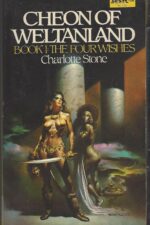 The Four Wishes #1: Cheon of Weltanland by Charlotte Stone