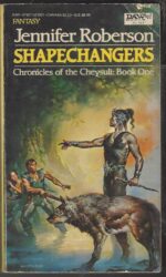 Chronicles of the Cheysuli #1: Shapechangers by Jennifer Roberson