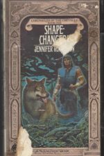 Chronicles of the Cheysuli #1: Shapechangers by Jennifer Roberson