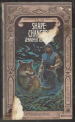Chronicles of the Cheysuli #1: Shapechangers by Jennifer Roberson