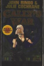 Posleen War #1: Cally's War by John Ringo, Julie Cochrane