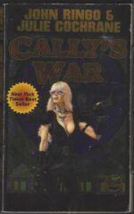 Posleen War #1: Cally's War by John Ringo, Julie Cochrane