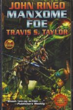 Looking Glass #3: Manxome Foe by John Ringo, Travis Taylor