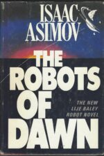 Robots #5: The Robots of Dawn by Isaac Asimov (HBDJ)