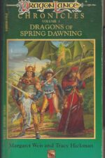 Dragonlance: Chronicles #3: Dragons of Spring Dawning by Tracy Hickman, Margaret Weis