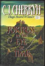 Fortress #1: Fortress in the Eye of Time by C.J. Cherryh (HBDJ)