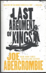 The First Law #3: Last Argument of Kings by Joe Abercrombie (TPB)
