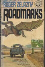Roadmarks by Roger Zelazny