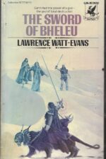 The Lords of Dûs #3: The Sword of Bheleu by Lawrence Watt-Evans