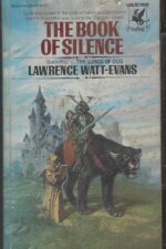 The Lords of Dûs #4: The Book of Silence by Lawrence Watt-Evans