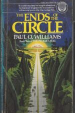 The Pelbar Cycle #2: The Ends of the Circle by Paul O. Williams
