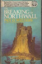 The Pelbar Cycle #1: The Breaking of Northwall by Paul O. Williams