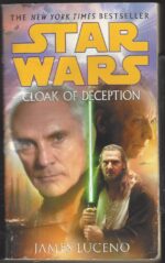 Star Wars Legends: Cloak of Deception by James Luceno