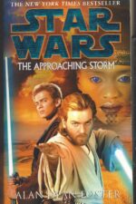Star Wars Legends: The Approaching Storm by Alan Dean Foster