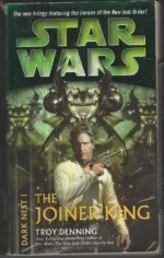 Star Wars: Dark Nest #1: The Joiner King by Troy Denning