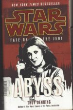 Star Wars: Fate of the Jedi #3: Abyss by Troy Denning
