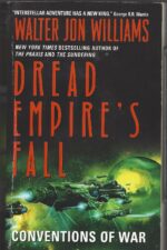 Dread Empire's Fall #3: Conventions of War by Walter Jon Williams