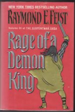 The Serpentwar Saga #3: Rage of a Demon King by Raymond E. Feist (HBDJ)