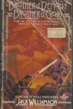 Brother to Demons, Brother to Gods by Jack Williamson