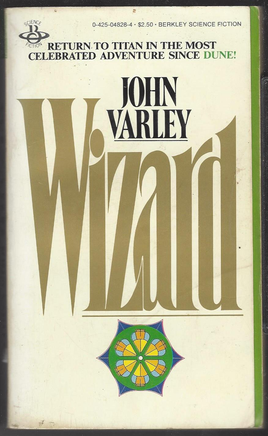 Gaea Trilogy #2: Wizard by John Varley
