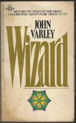 Gaea Trilogy #2: Wizard by John Varley