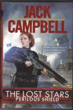 The Lost Stars #2: Perilous Shield by Jack Campbell (HBDJ)