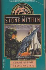 Chung Kuo #4: The Stone Within by David Wingrove