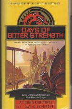 Chung Kuo #7: Days of Bitter Strength by David Wingrove