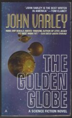 Eight Worlds #2: The Golden Globe by John Varley