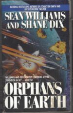 The Orphans Trilogy #2: Orphans of Earth by Sean Williams, Shane Dix