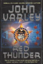 Thunder and Lightning #1: Red Thunder by John Varley