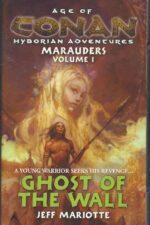 Age of Conan: Marauders #1: Ghost of the Wall by Jeffrey J. Mariotte