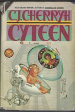 Cyteen #1-3: Cyteen by C.J. Cherryh (HBDJ)