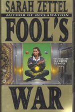 Fool's War by Sarah Zettel