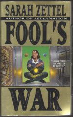 Fool's War by Sarah Zettel