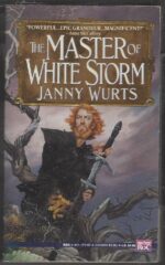 The Master of White Storm by Janny Wurts