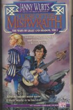 Wars of Light and Shadow #1: The Curse of the Mistwraith by Janny Wurts