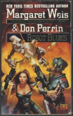 Mag Force 7 #2: Robot Blues by Margaret Weis, Don Perrin