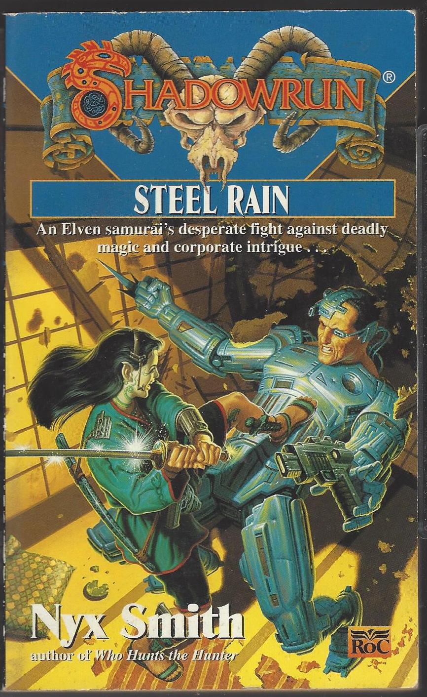 Shadowrun #24: Steel Rain by Nyx Smith