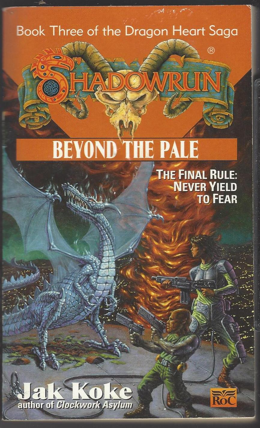 Shadowrun #30: Beyond the Pale by Jak Koke