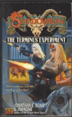 Shadowrun #34: The Terminus Experiment by Jonathan E. Bond, Jak Koke