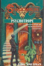 Shadowrun #33: Psychotrope by Lisa Smedman