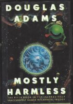 The Hitchhiker's Guide to the Galaxy #5: Mostly Harmless by Douglas Adams (HBDJ)