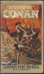 Conan the Barbarian: Conan the Rebel by Poul Anderson
