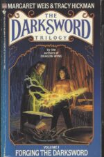 The Darksword #1: Forging the Darksword by Margaret Weis, Tracy Hickman