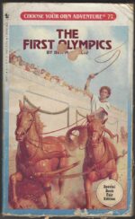 Choose Your Own Adventure # 77: The First Olympics by Ben M. Baglio